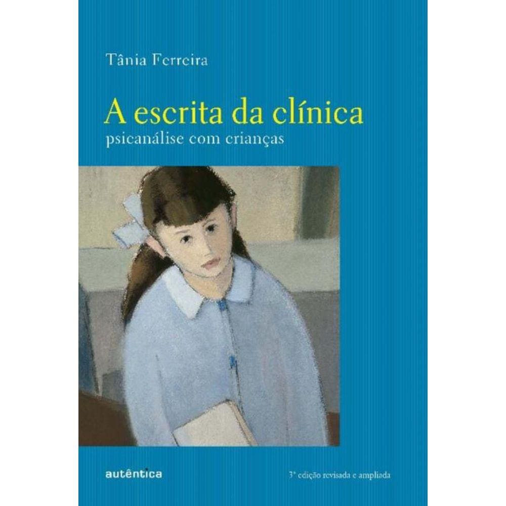 Escrita Da Clinica, A