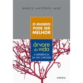 Mundo Pode Ser Melhor, O - Arvore Da Vida