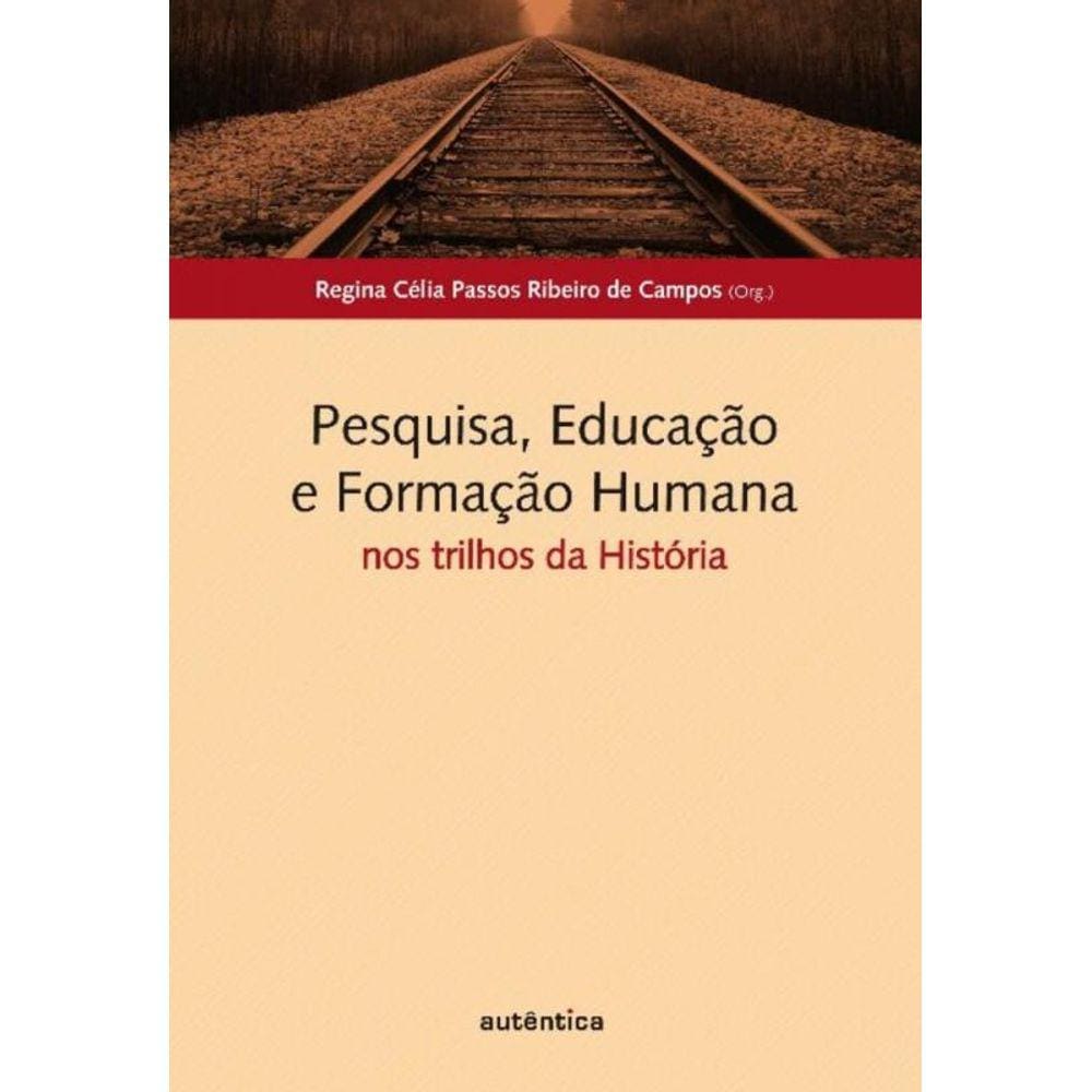 Pesquisa, Educacao E Formacao Humana