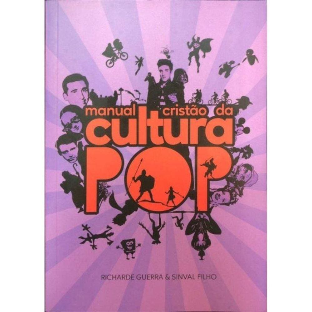 Manual Cristao Da Cultura Pop - 100 Cristao