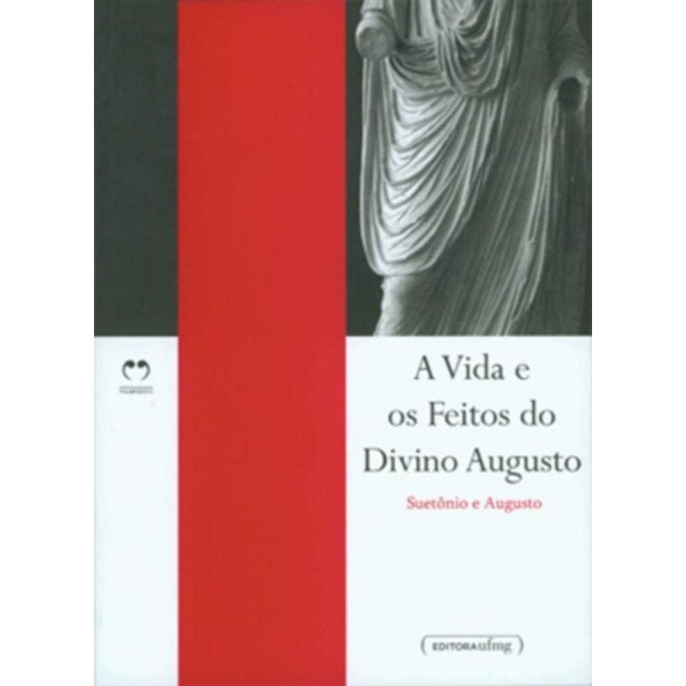 Vida E Os Feitos Do Divino Augusto, A