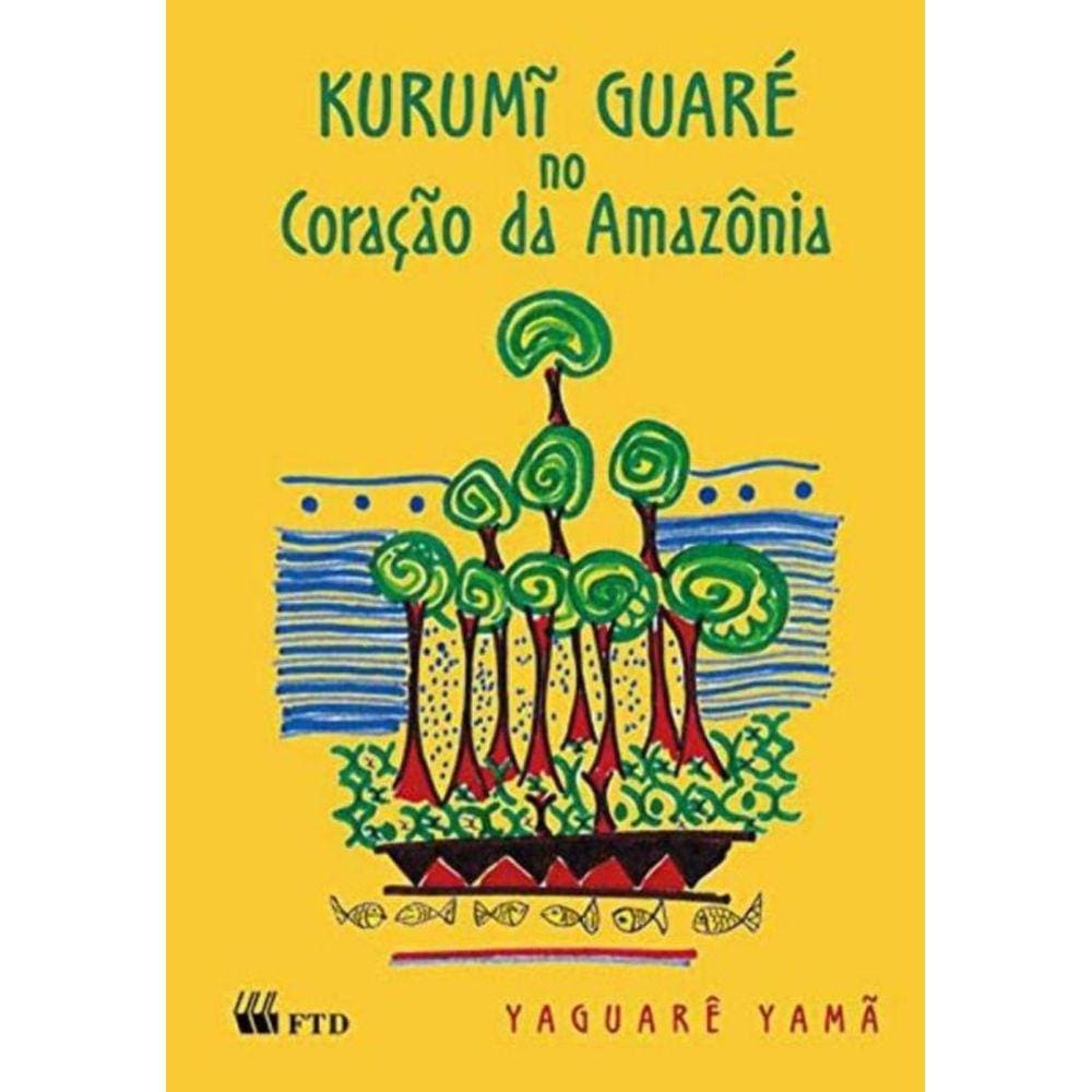 Kurumi Guare No Coracao Da Amazonia (No Meio Do...