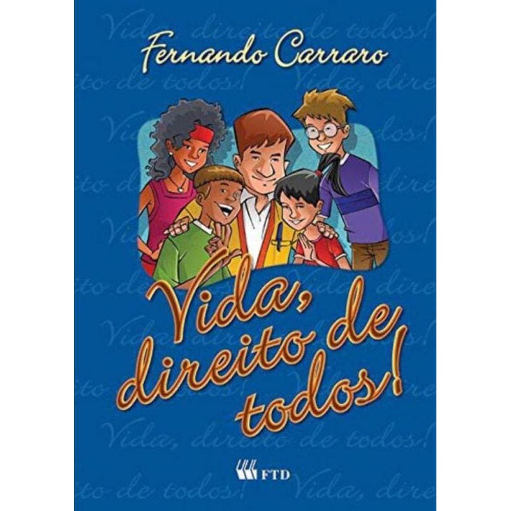 Vida, Direito De Todos!