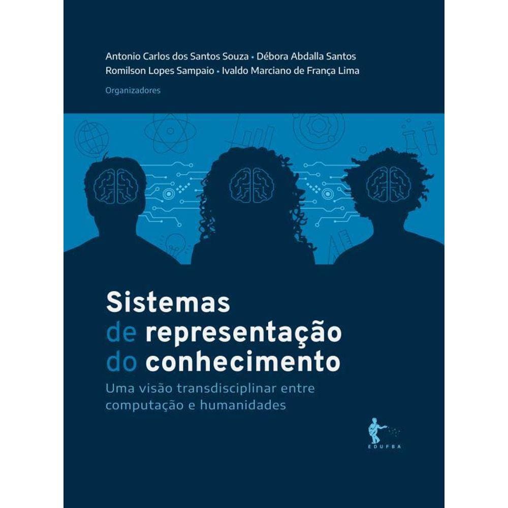 Sistemas De Representação Do Conhecimento: Uma Visão Transdisciplinar Entre Computação E Humanidades