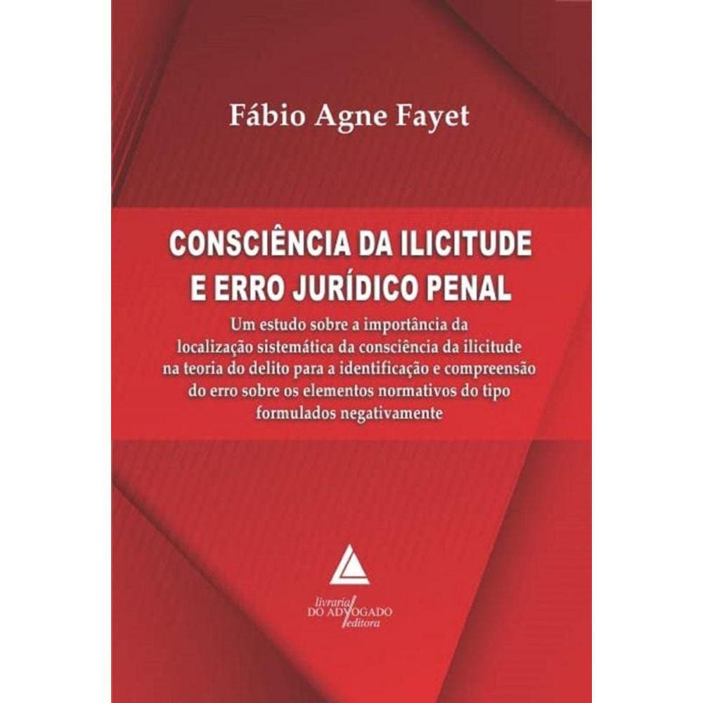 Consciência Da Ilicitude E Erro Jurídico Penal - 1ª Edição (2023)