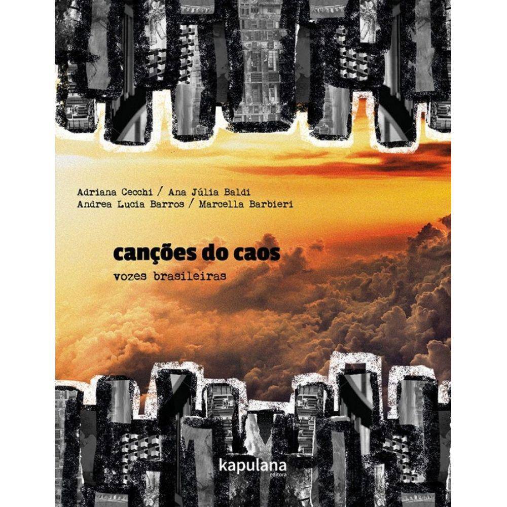 Cancoes Do Caos: Vozes Brasileiras
