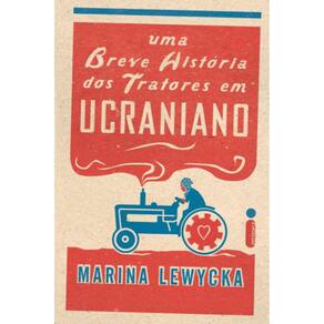 Breve Historia Dos Tratores Em Ucraniano, Uma