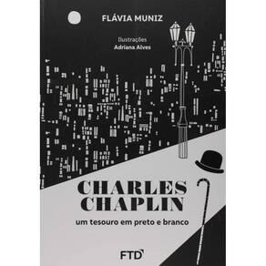 Charles Chaplin: Um Tesouro Em Preto E Branco
