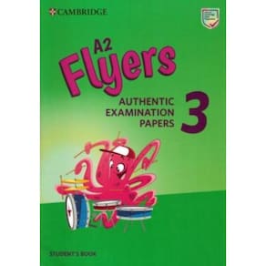 Cambridge Young Learners Flyers 3 Revised Exam 2018 Student Book: Authentic Examination Papers: Vol.