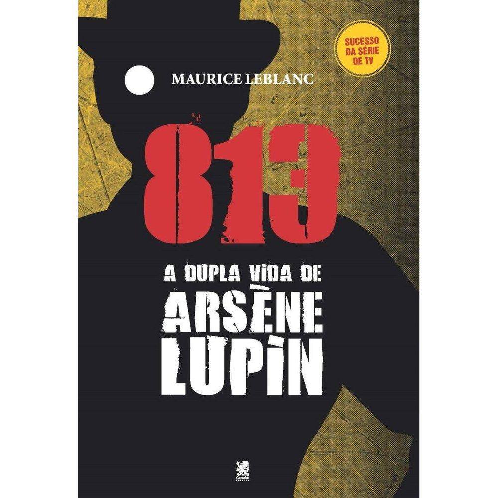 813 A Dupla Vida de Arsène Lupin - Parte 1