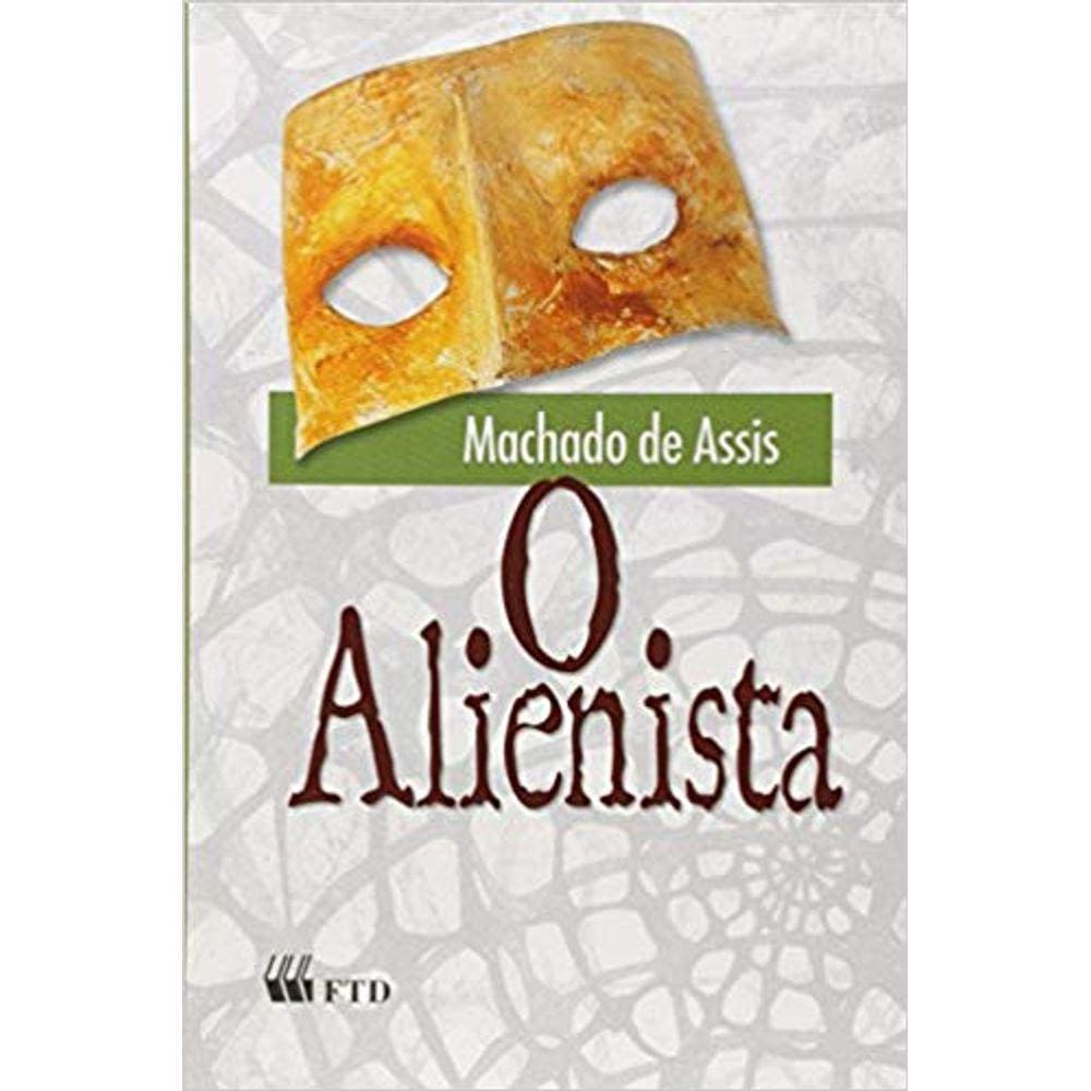 Alienista, O - Col. Grandes Leituras