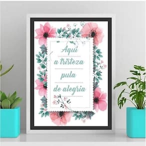 Quadro Aqui A Tristeza Pula De Alegria 24X18Cm - Com Vidro
