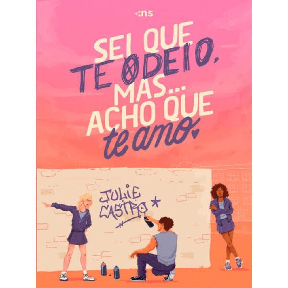 Sei Que Te Odeio, Mas... Acho Que Te Amo