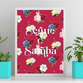 Quadro Frase Segue O Samba 45X34Cm Branca