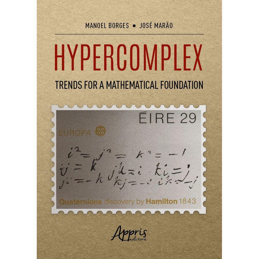 Hypercomplex: Trends for a Mathematical Foundation
