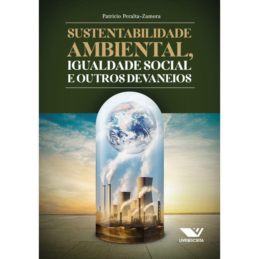 Sustentabilidade ambiental, igualdade social e outros devaneios