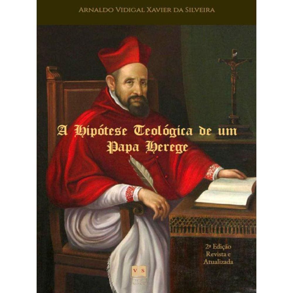 A Hipótese Teológica De Um Papa Herege