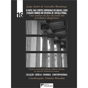 O Papel Das Cortes Supremas Do Brasil E Dos Estados Unidos No Sistema De Justiça Penal