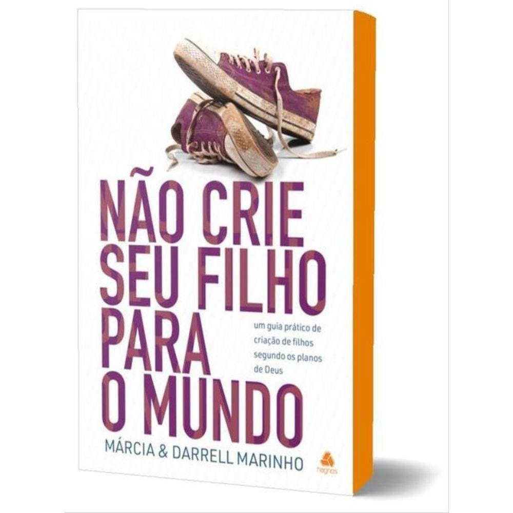 Não Crie Seu Filho Para O Mundo