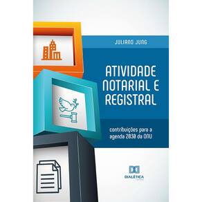 Atividade notarial e registral - Contribuições para a agenda 2030 da ONU