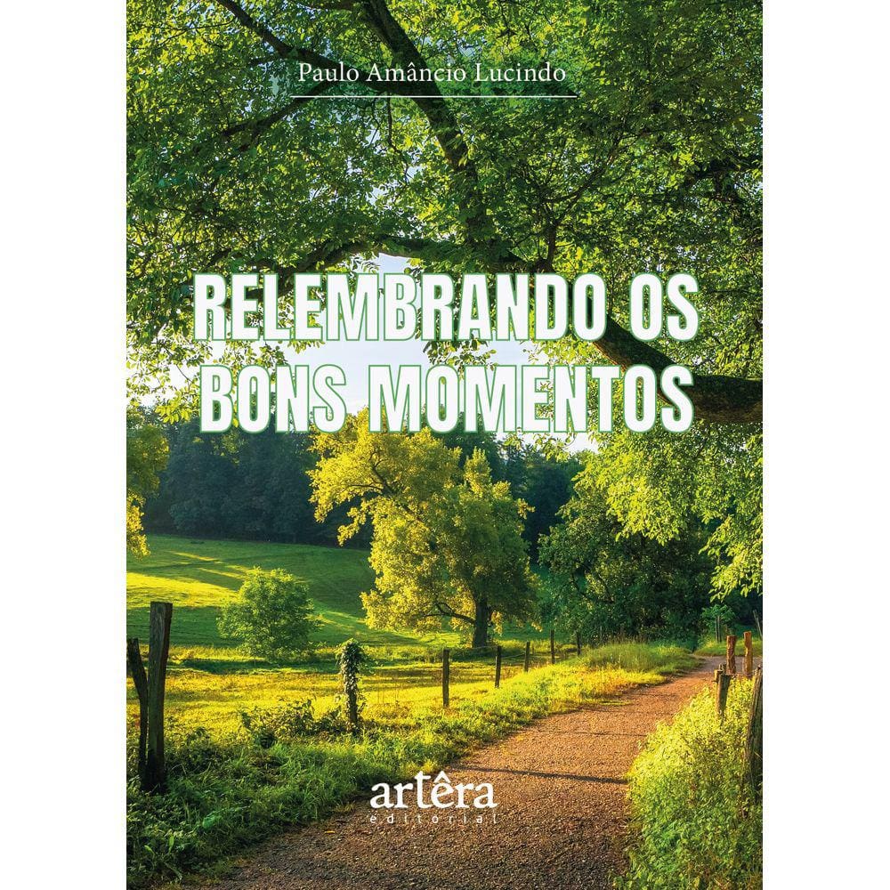 Relembrando os Bons Momentos