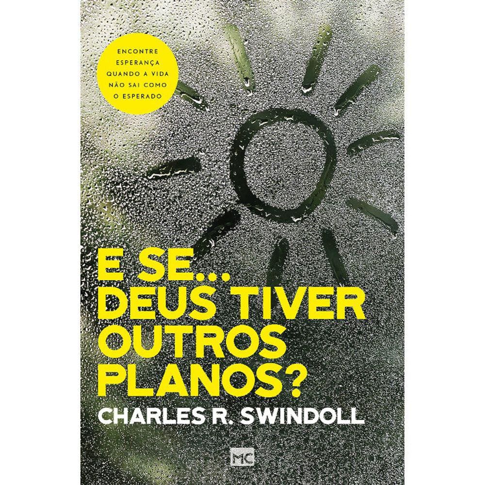 E Se... Deus Tiver Outros Planos?