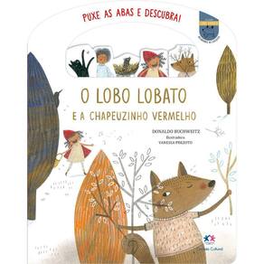 Puxe As Abas E Descubra! - O Lobo Lobato E A Chapéuzinho Vermelho