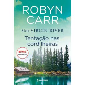 Virgin River - Vol 06 - Tentação Nas Cordilheiras