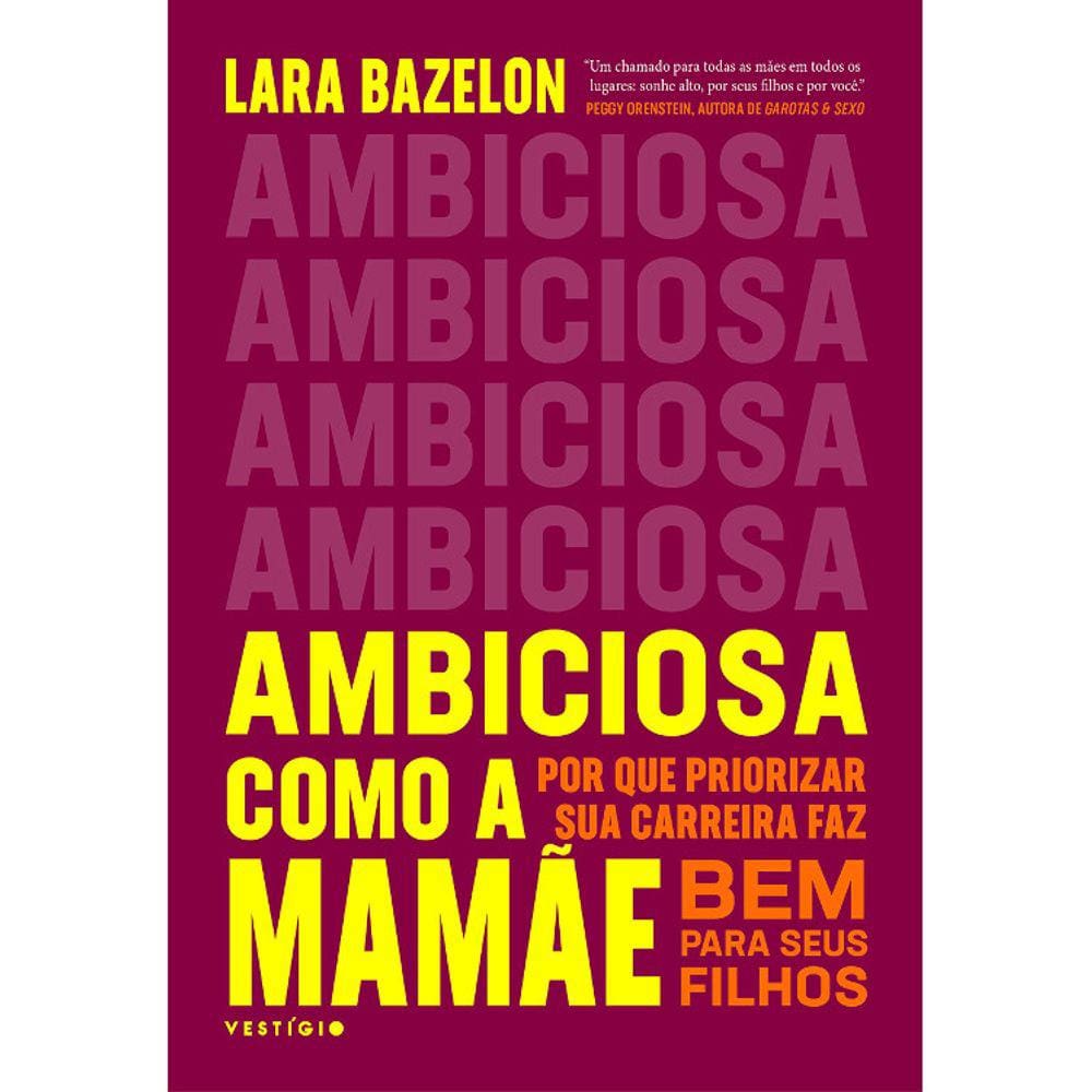 Ambiciosa Como A Mamãe