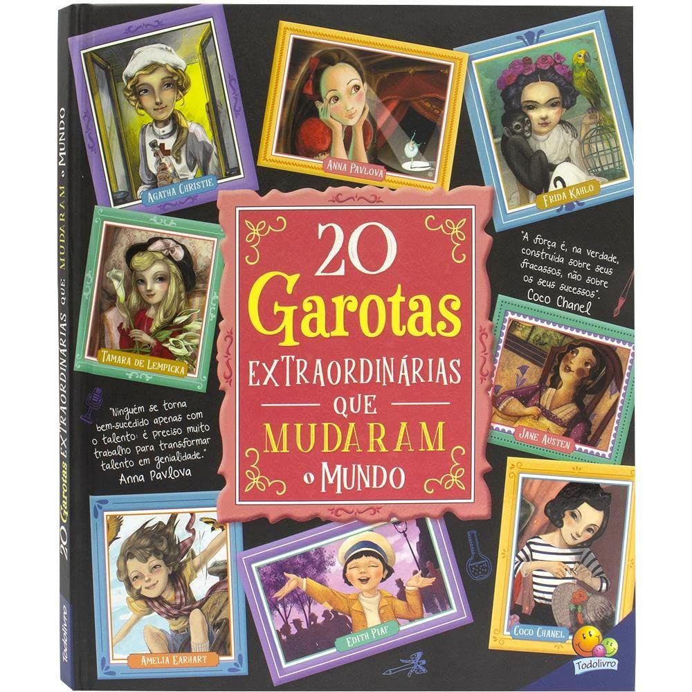 20 Garotas Extraordinárias Que Mudaram O Mundo