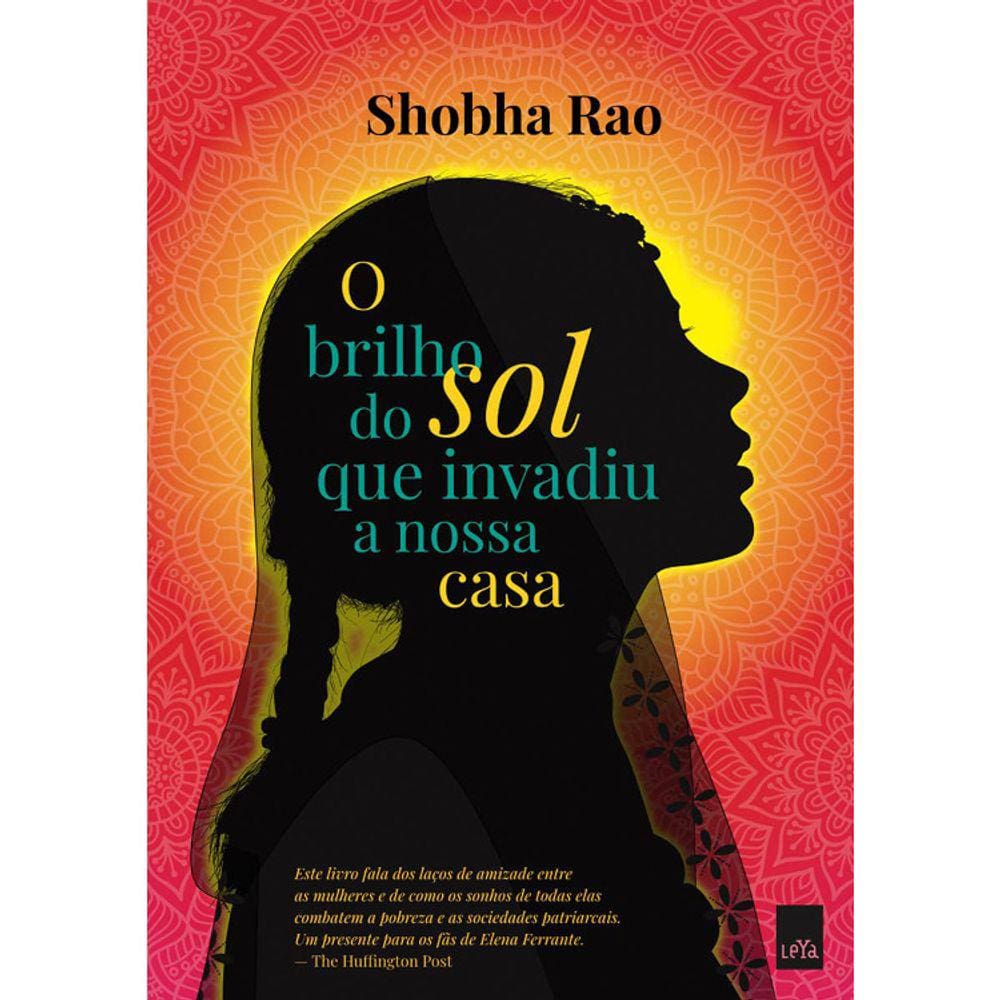 O Brilho Do Sol Que Invadiu A Nossa Casa