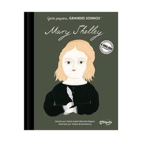 Gente Pequena, Grandes Sonhos - Mary Shelley