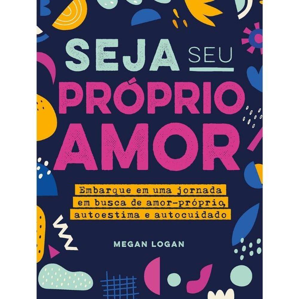 Seja Seu Próprio Amor