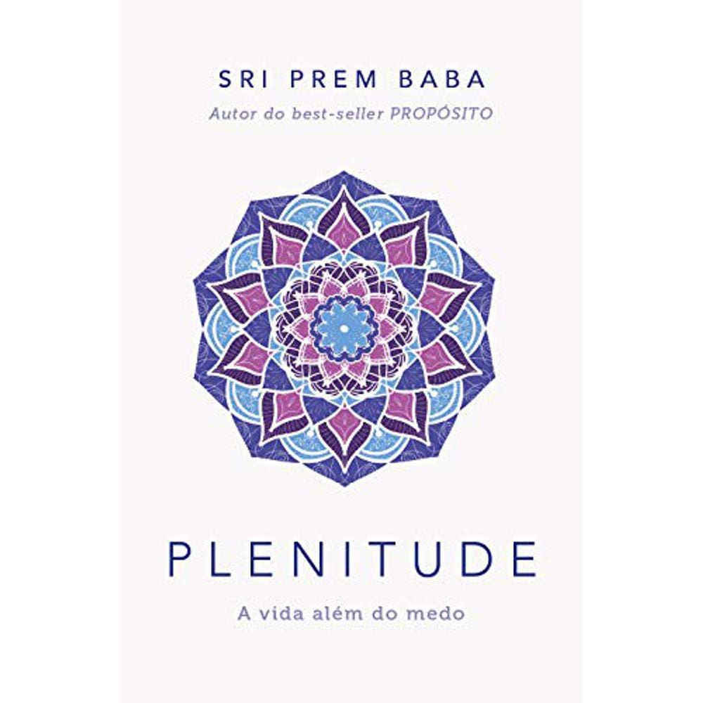 Plenitude - A Vida Além Do Medo