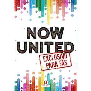 Now United: Exclusivo Para Fãs