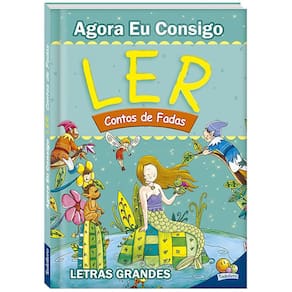 Agora Eu Consigo Ler - Contos De Fadas - Letras Grandes