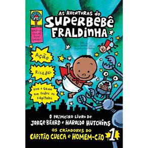 Superbebe Fraldinha - Vol 01 - As Aventuras Do Superbebe Fraldinha