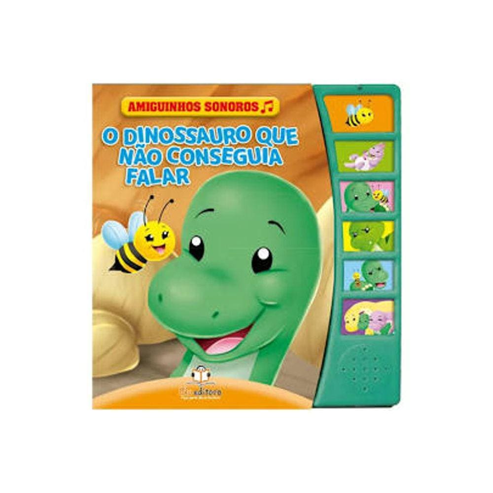 Amiguinhos Sonoros - O Dinossauro Que Nao Conseguia Falar