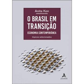 O Brasil Em Transição - Economia Contemporânea