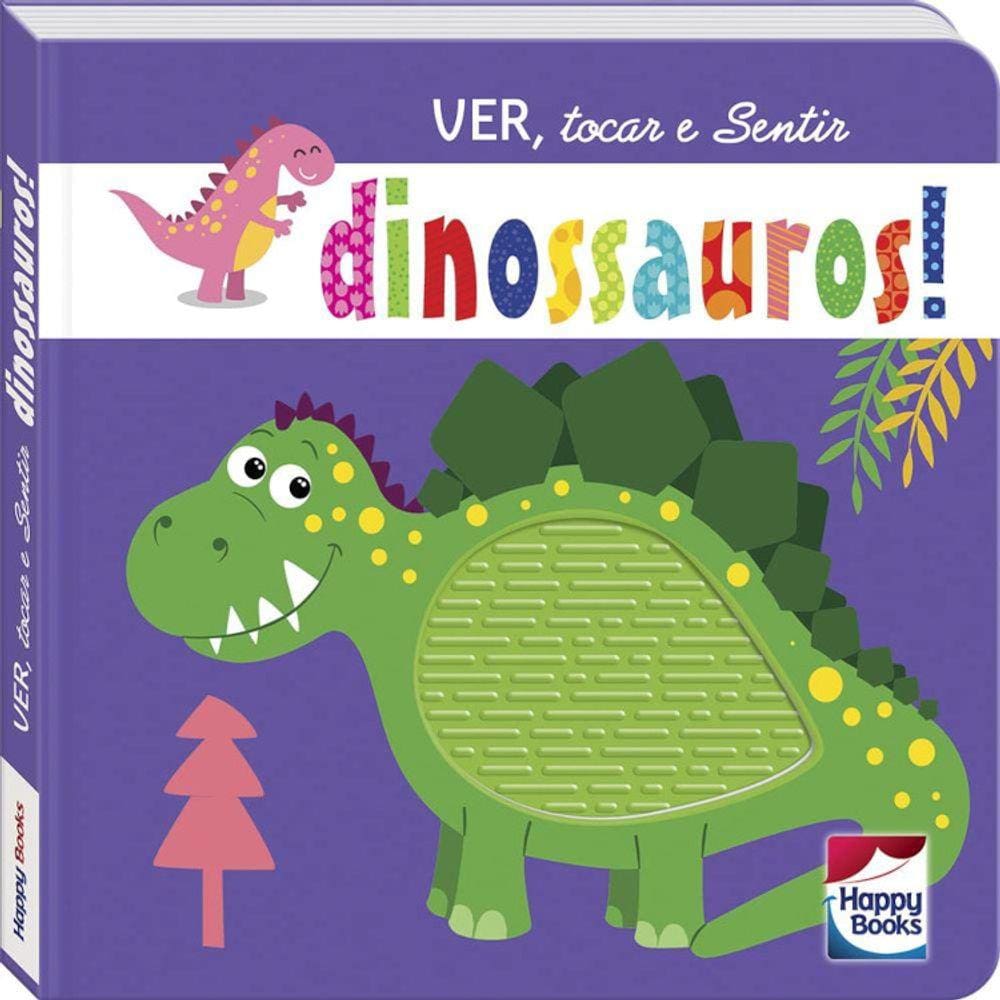 Ver, Tocar E Sentir - Dinossauros!