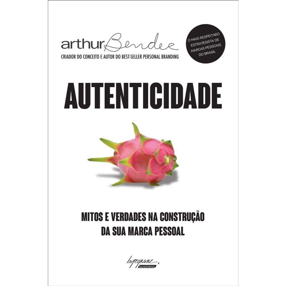 Autenticidade - Mitos E Verdades Na Construção