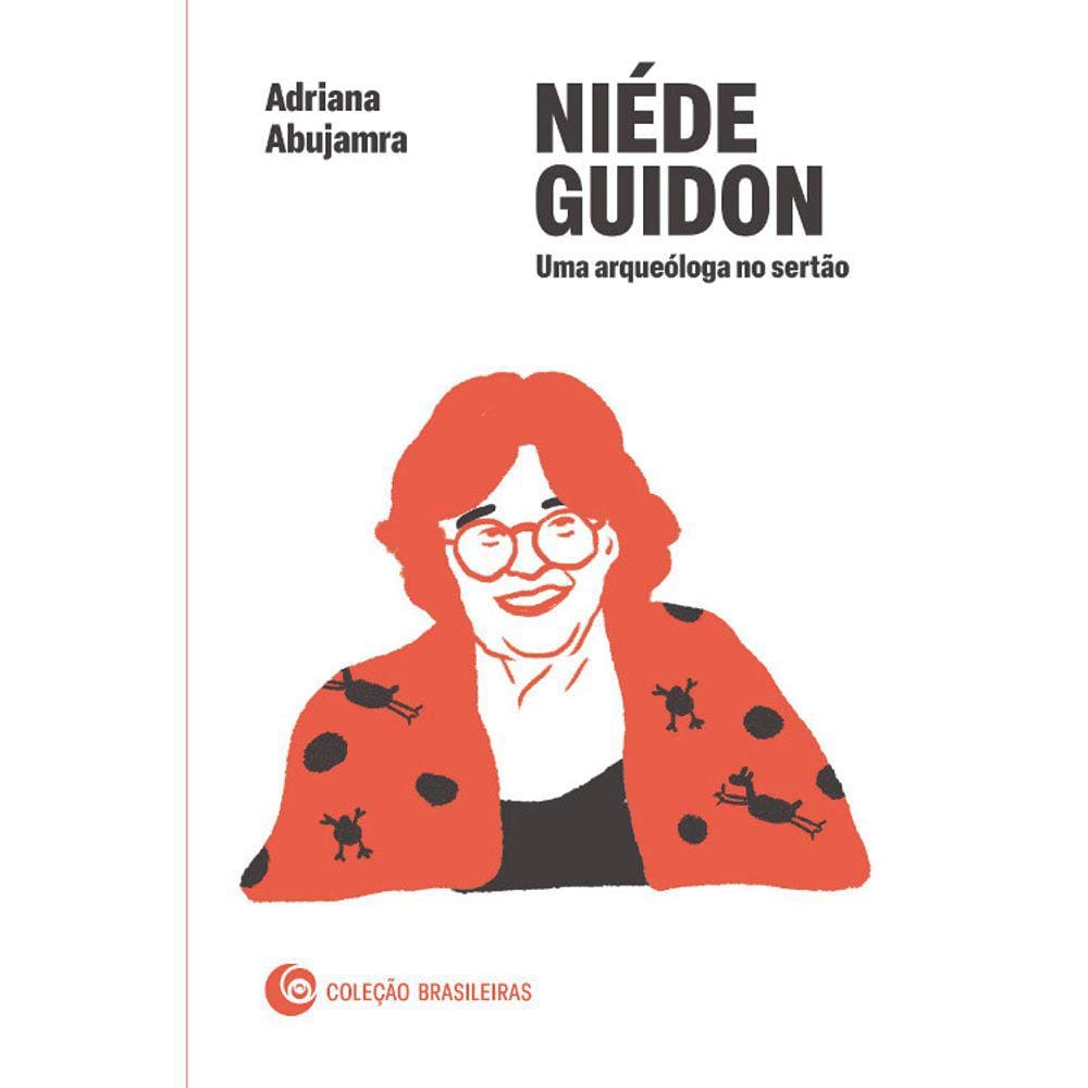 Niéde Guidon - Uma Arqueóloga No Sertão