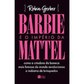 Barbie E O Império Do Mattel
