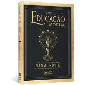 Uma Educação Mortal - O Primeiro Ensinamento Da Scholomance