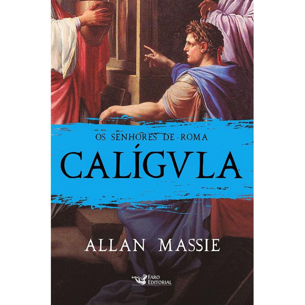 Os Senhores De Roma - Caligvla