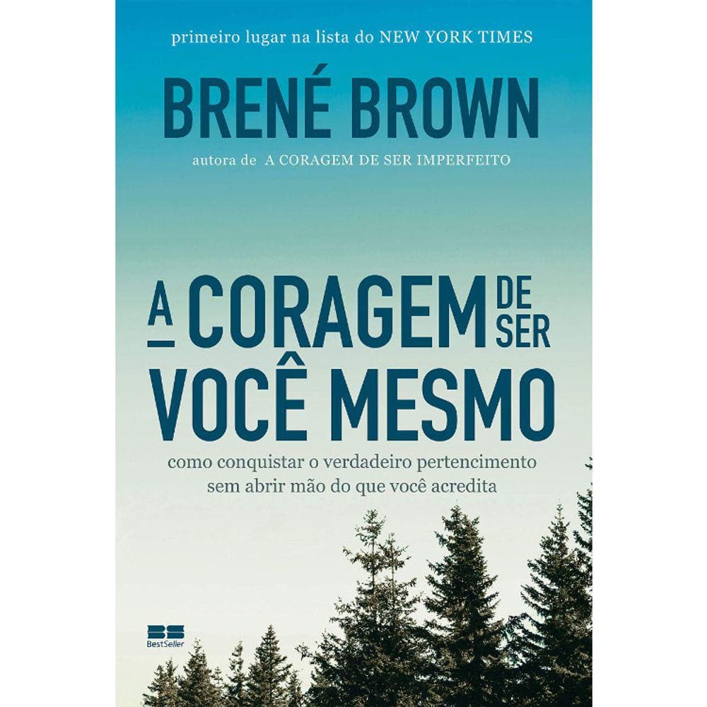 A Coragem De Ser Você Mesmo