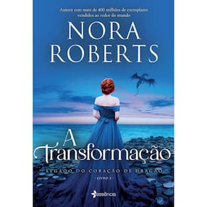 Legado Do Coração De Dragão - Vol 02 - A Transformação