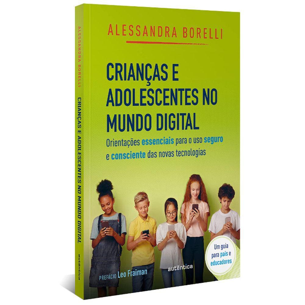Crianças E Adolescentes No Mundo Digital