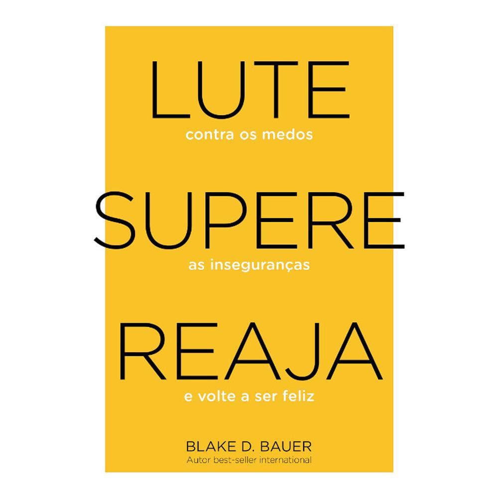 Lute. Supere. Reaja.