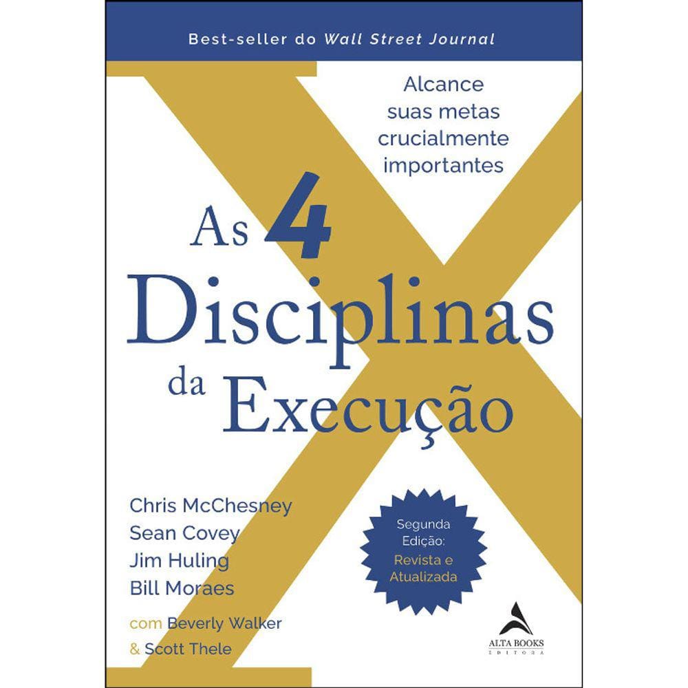 As 4 Disciplinas Da Execução Ed. 2